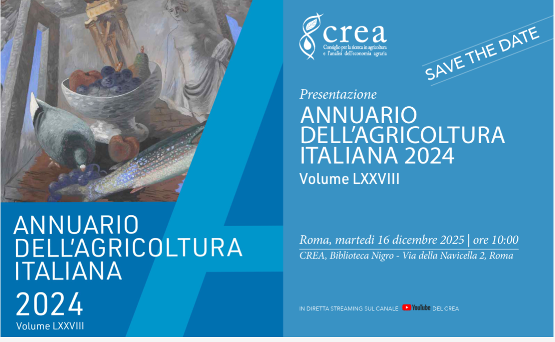 Presentazione della LXXVIII edizione dell&rsquo;Annuario dell&rsquo;Agricoltura Italiana, relativo all&rsquo;anno 2024